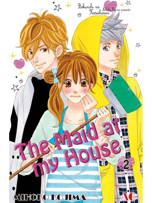 Title details for The Maid at my House, Volume 2 by Mihoko Kojima - Available